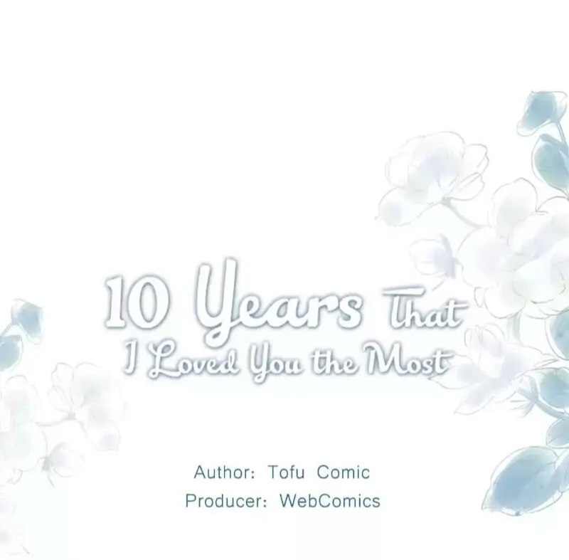 10 Years That I Loved You the Most Chapter 1 第1页